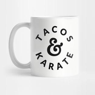 Tacos & Karate Mug